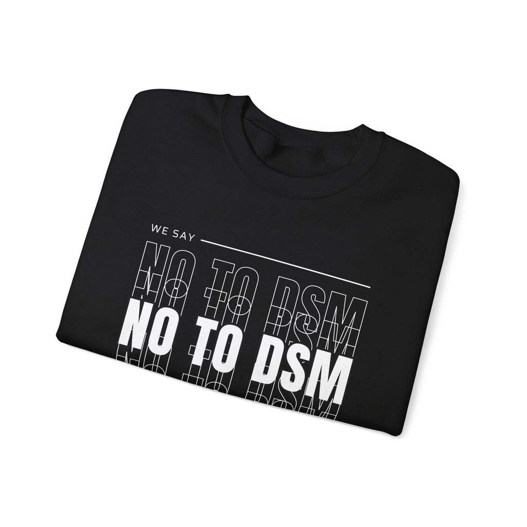 NO TO DSM Crewneck Sweatshirt – Stand With The Moana Pullover