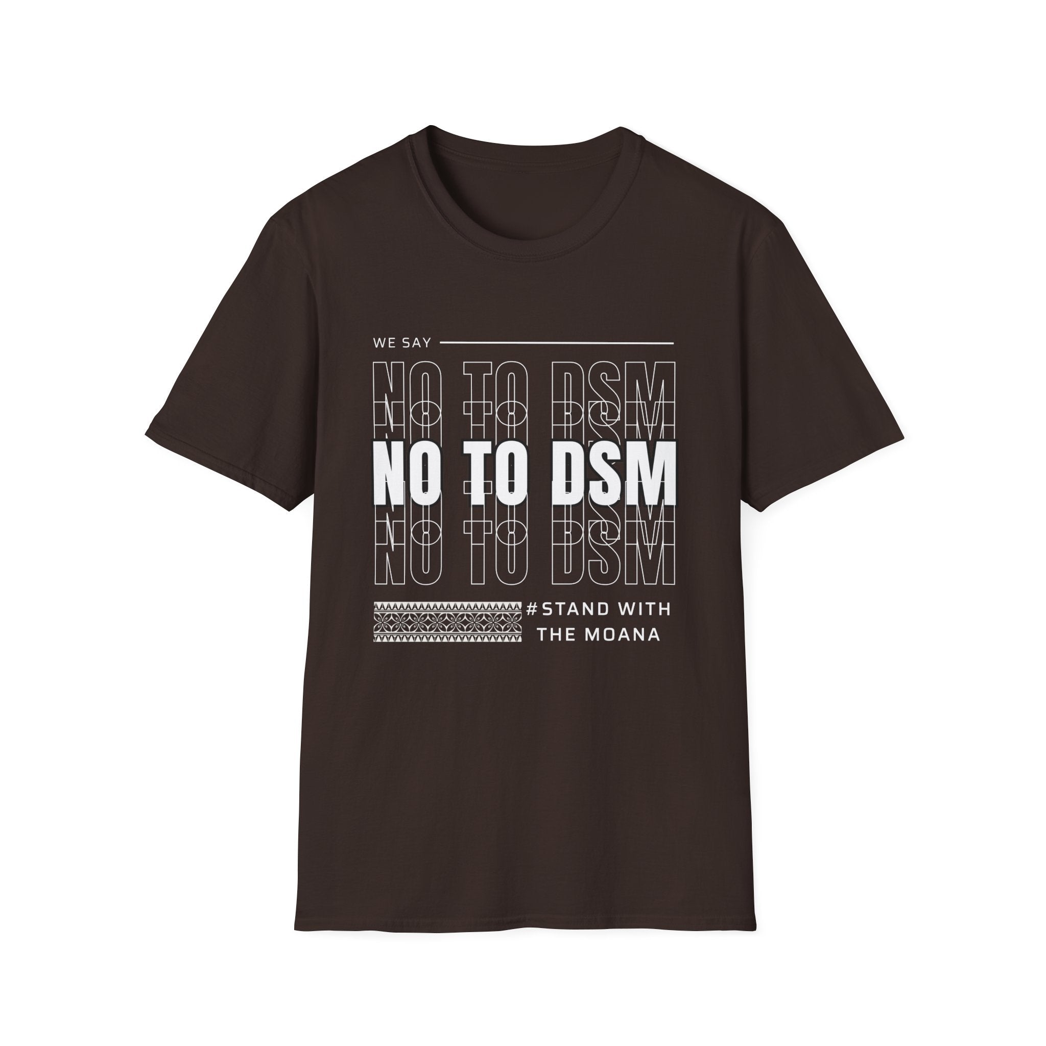 No to DSM (white font) — Unisex Tee