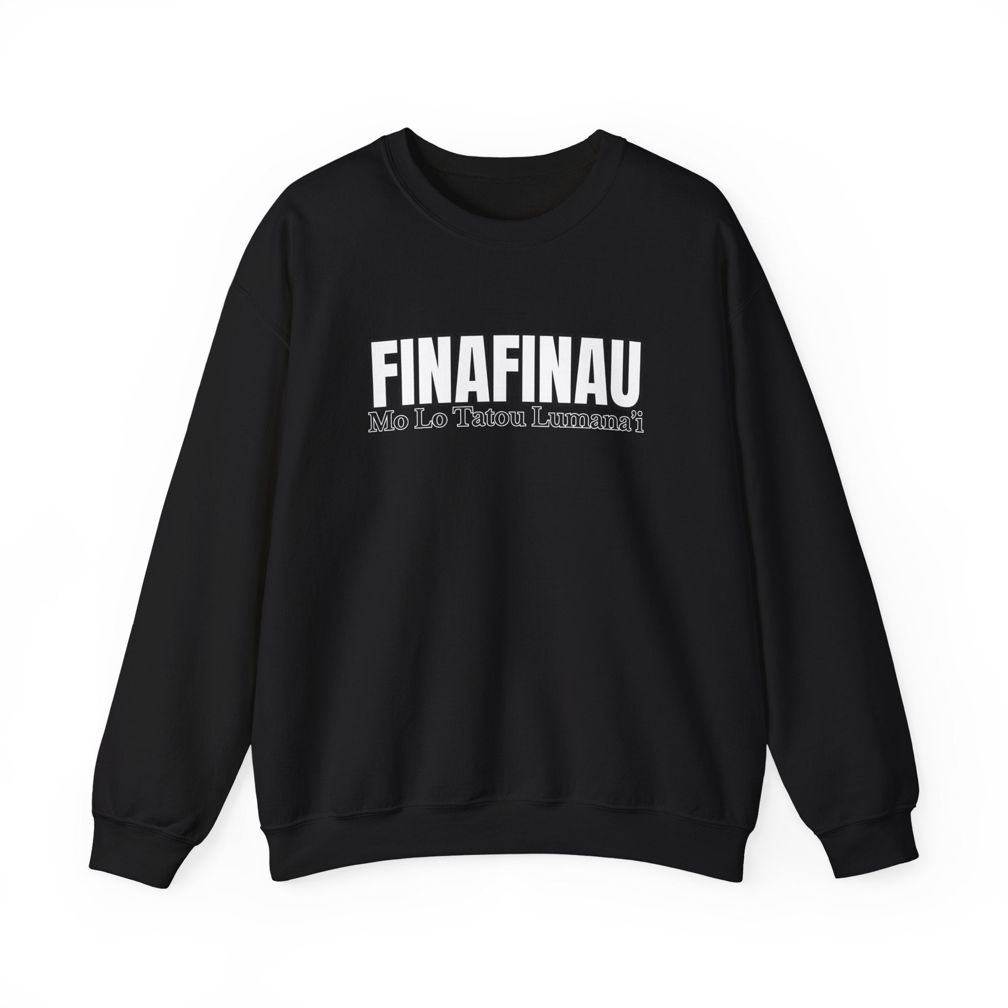 Finafinau “Mo Lo Tatou Lumana’i” - Crewneck Sweatshirt
