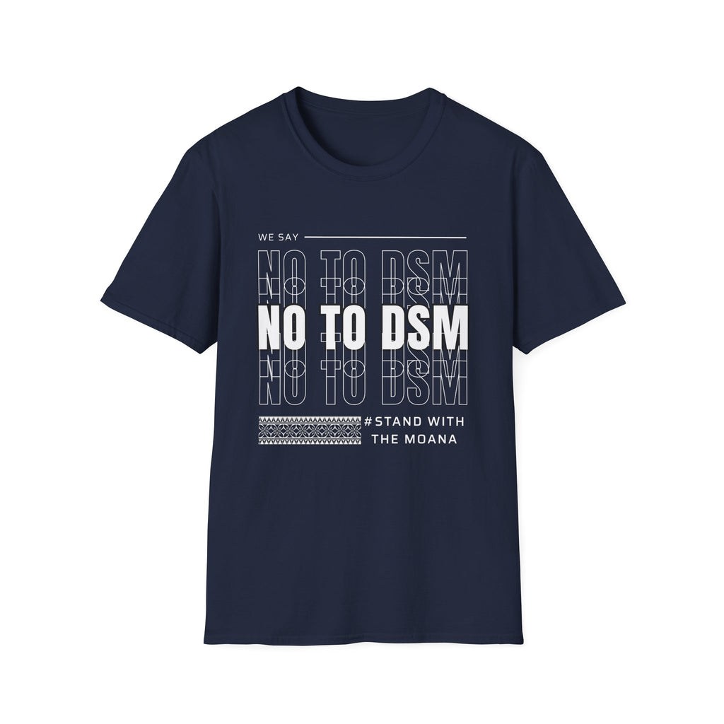 No to DSM (white font) — Unisex Tee