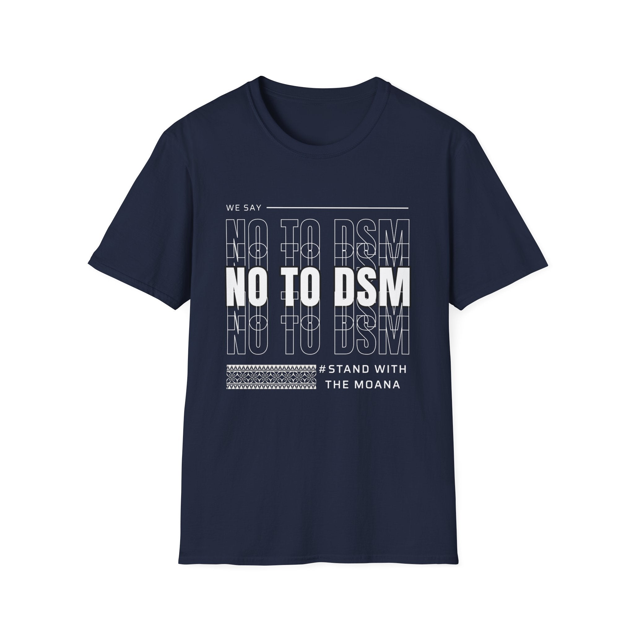 No to DSM (white font) — Unisex Tee