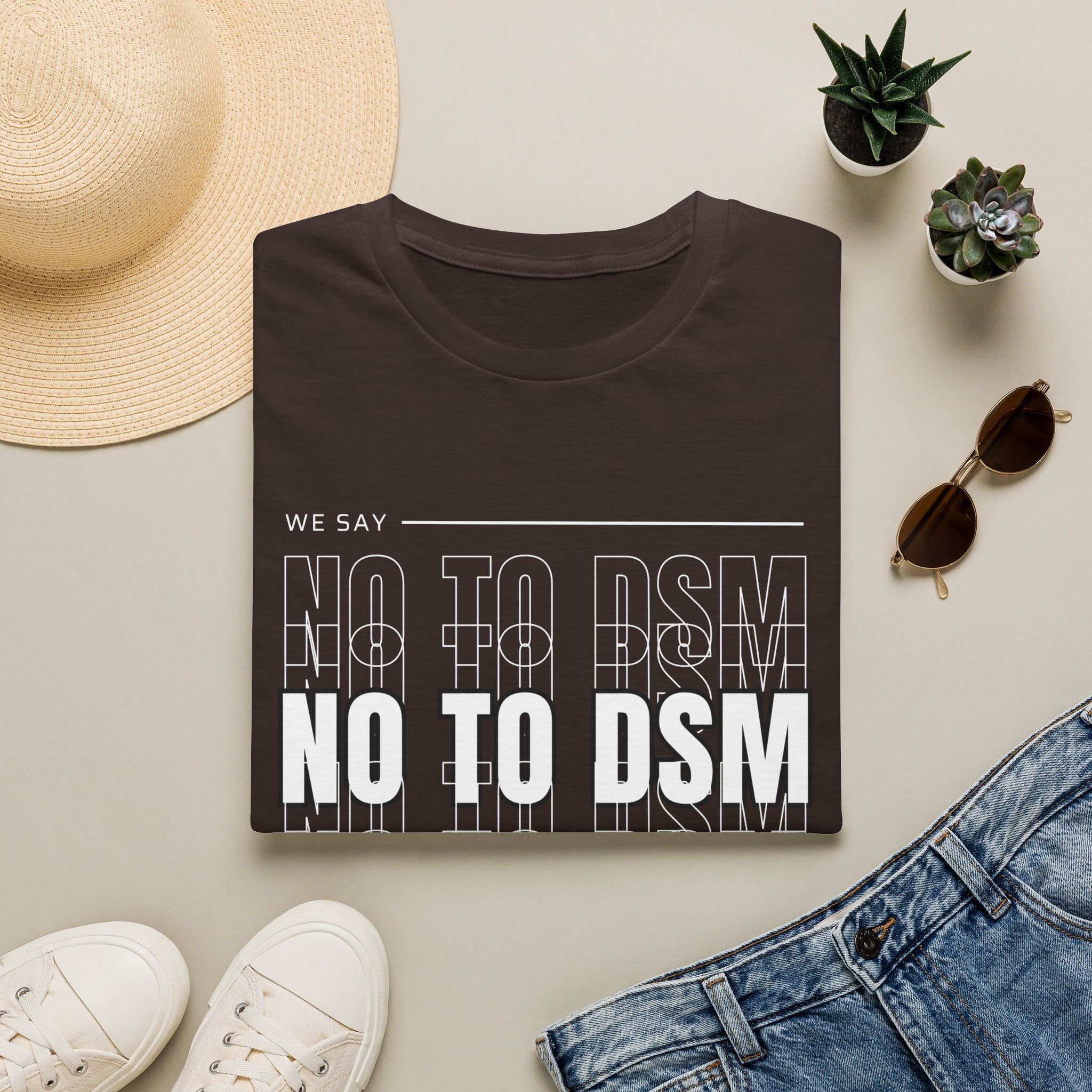 No to DSM (white font) — Unisex Tee