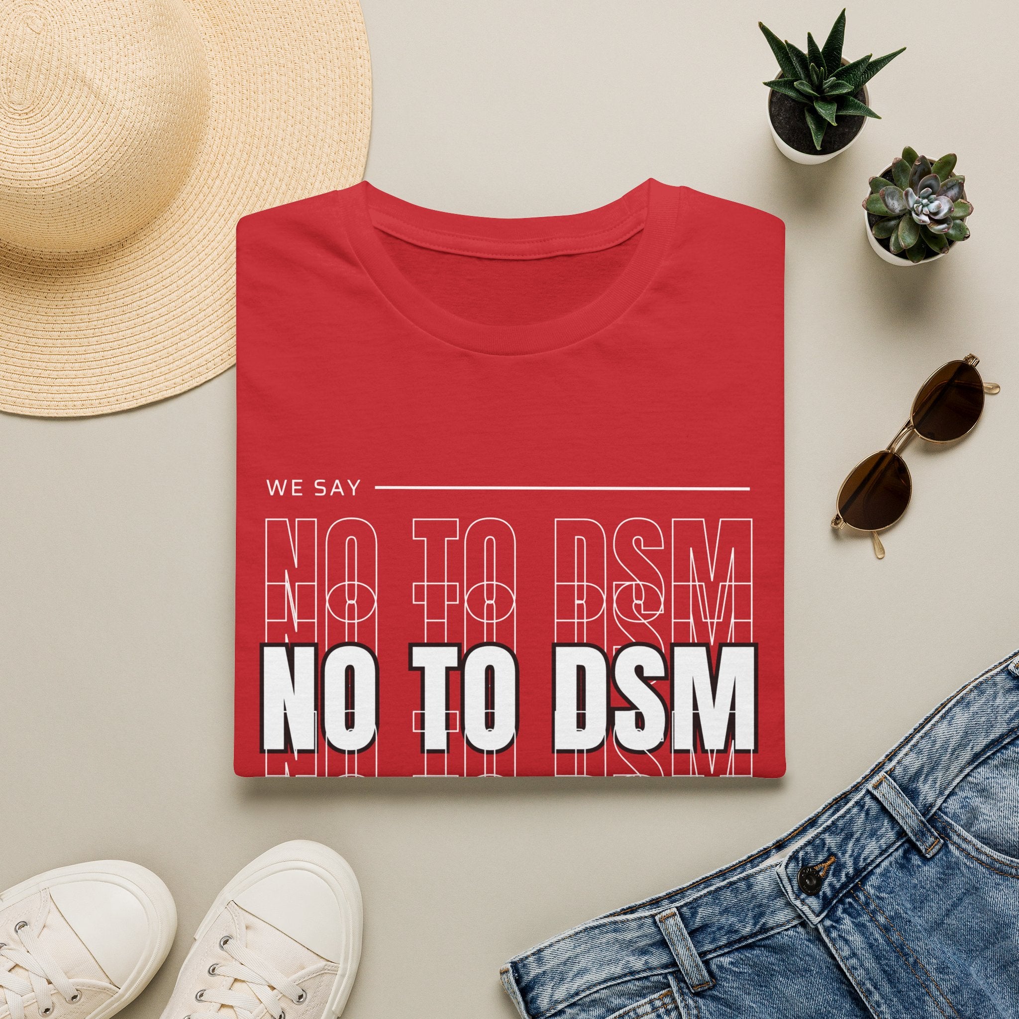 No to DSM (white font) — Unisex Tee