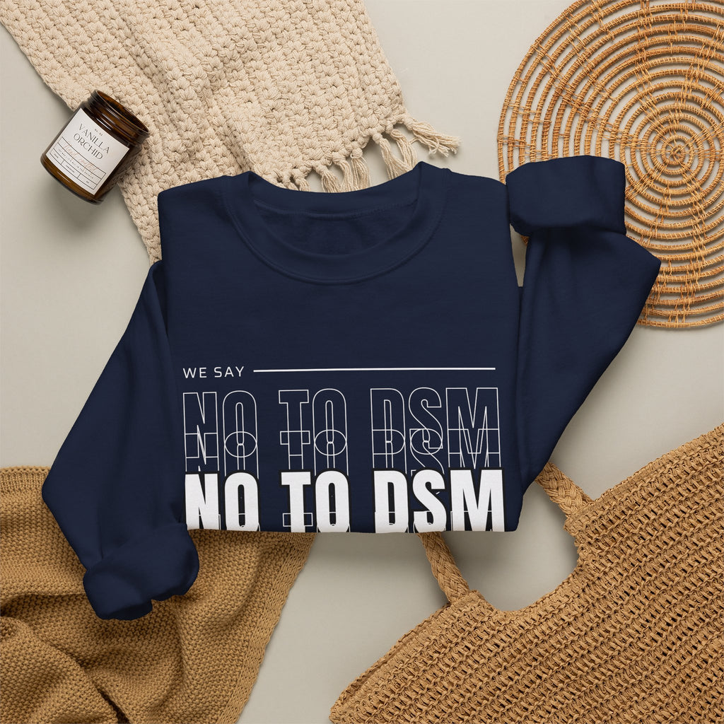 NO TO DSM Crewneck Sweatshirt – Stand With The Moana Pullover
