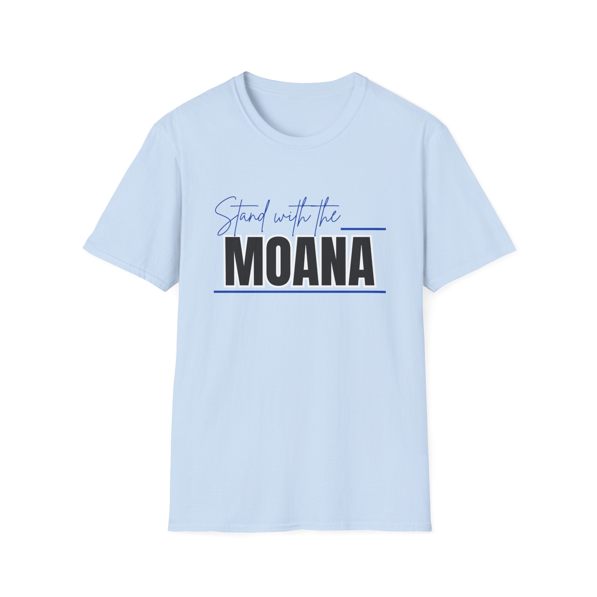 Stand With the Moana T-Shirt (Blue font)