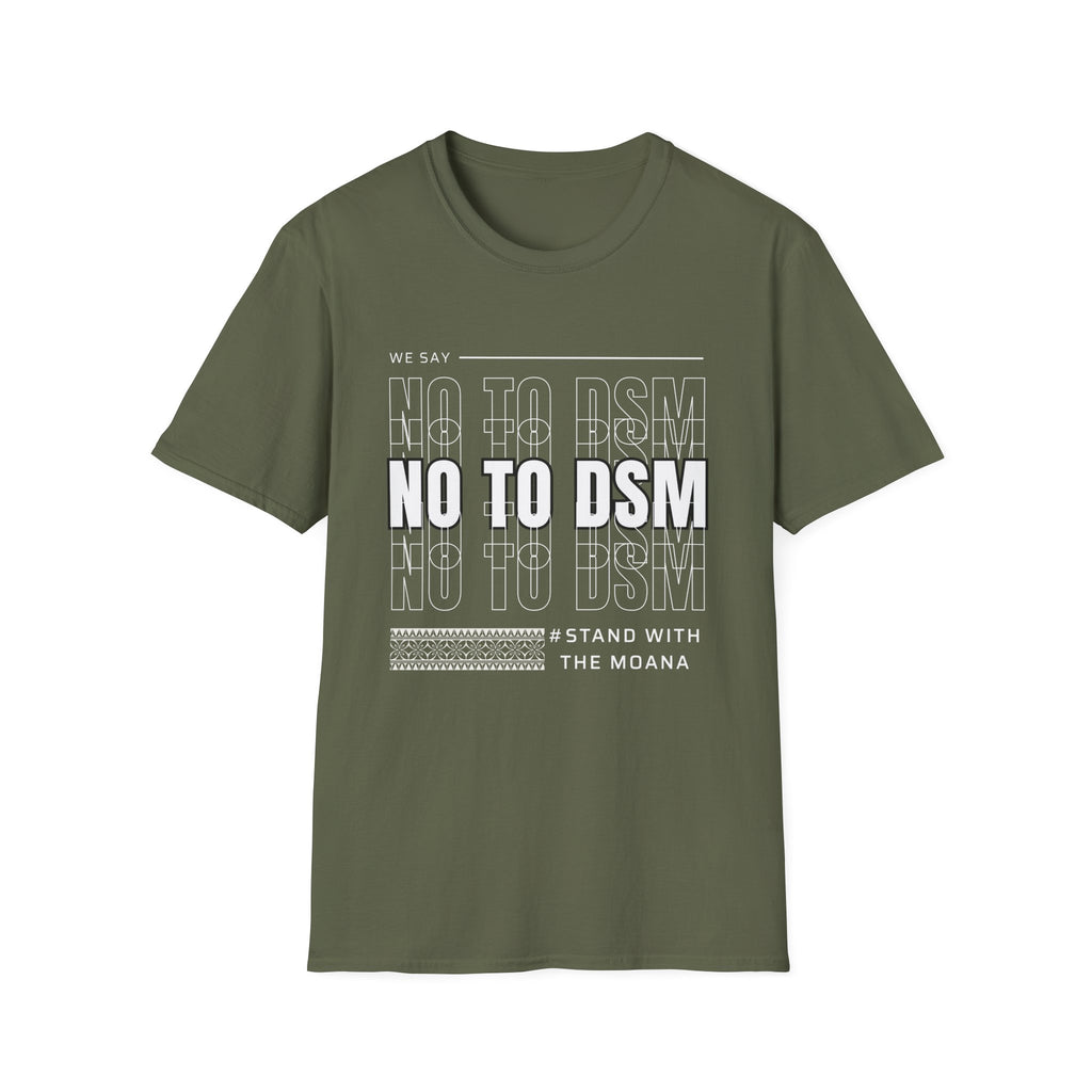 No to DSM (white font) — Unisex Tee