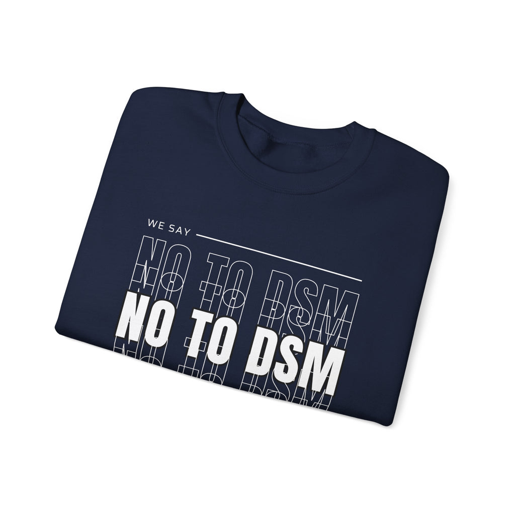 NO TO DSM Crewneck Sweatshirt – Stand With The Moana Pullover