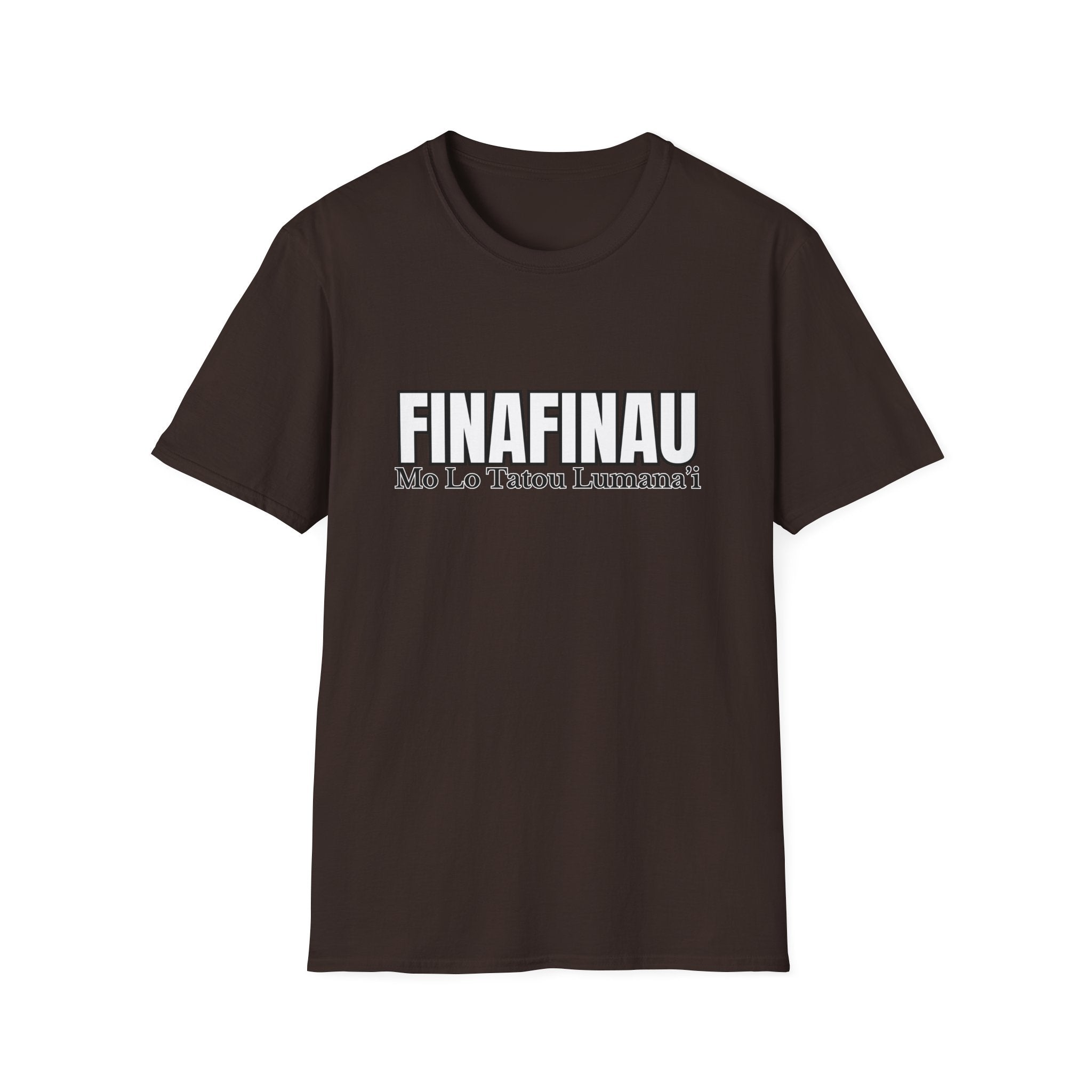 Finafinau “Mo Lo Tatou Lumana’i” - Unisex T-Shirt