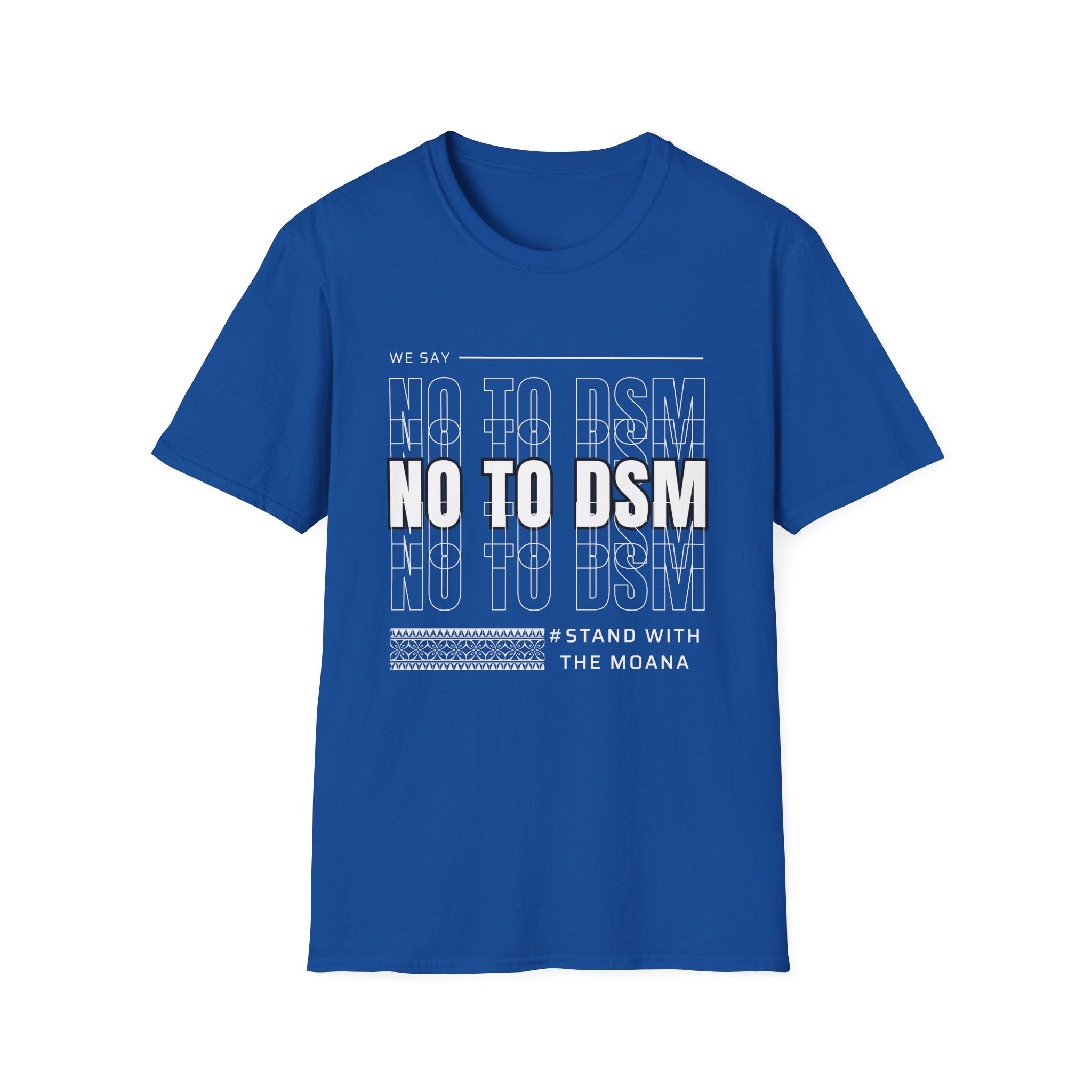 No to DSM (white font) — Unisex Tee