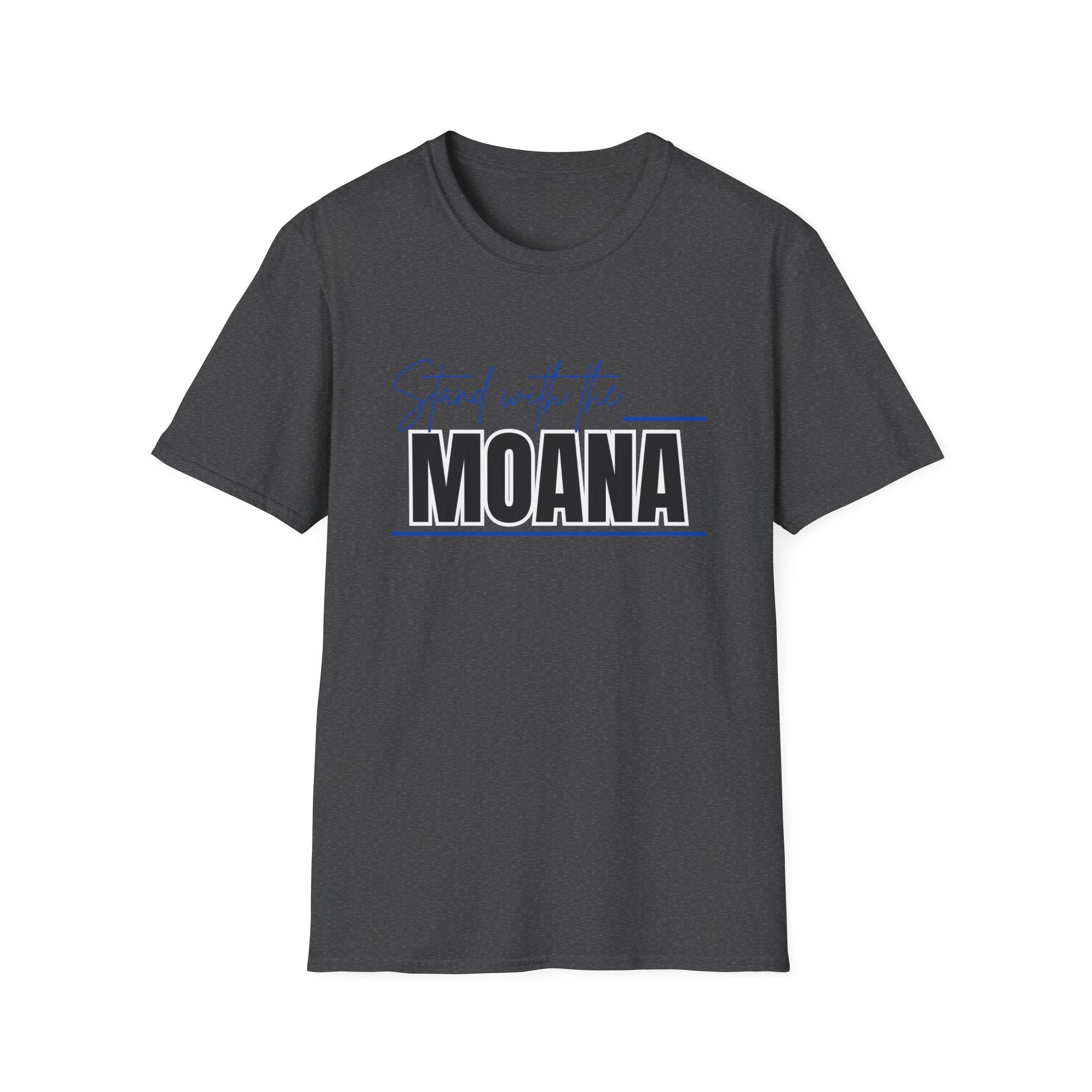 Stand With the Moana T-Shirt (Blue font)