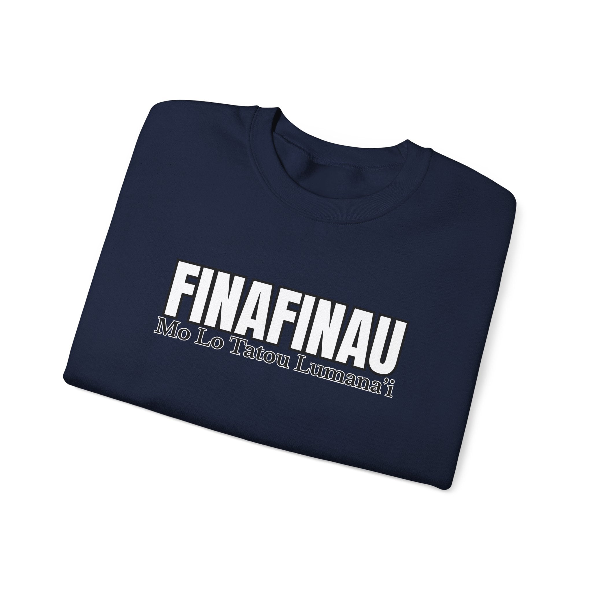 Finafinau “Mo Lo Tatou Lumana’i” - Crewneck Sweatshirt