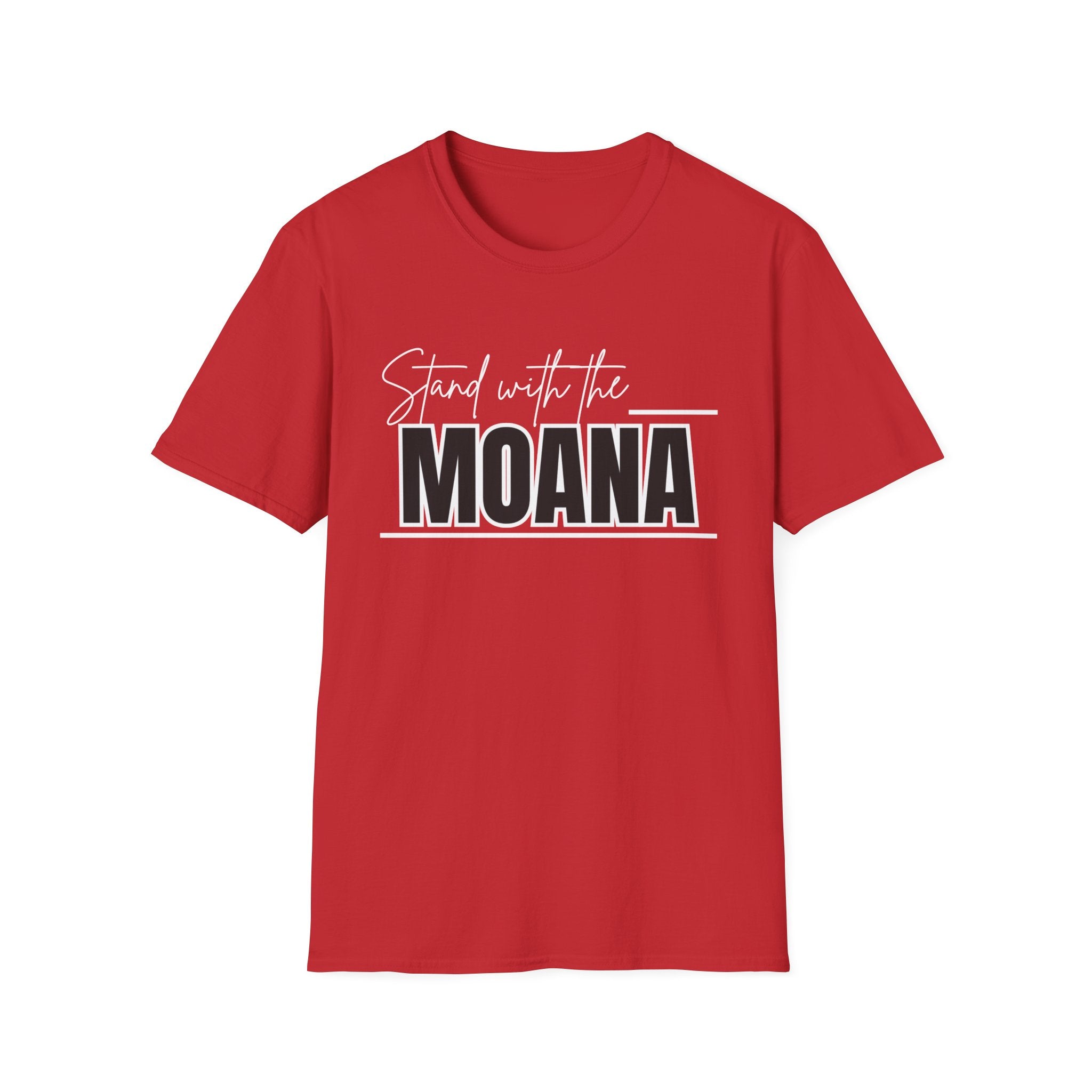Stand With the Moana T-Shirt (White font)