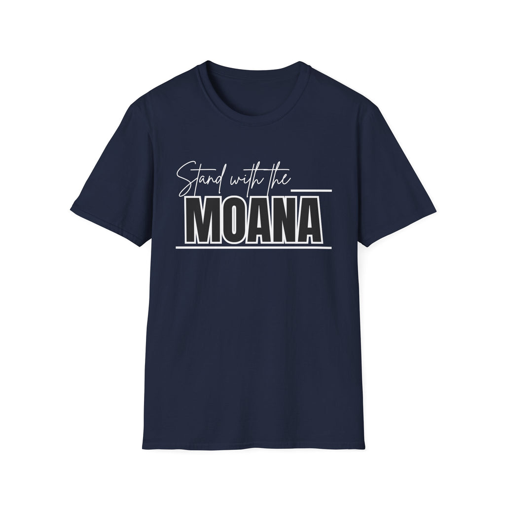 Stand With the Moana T-Shirt (White font)