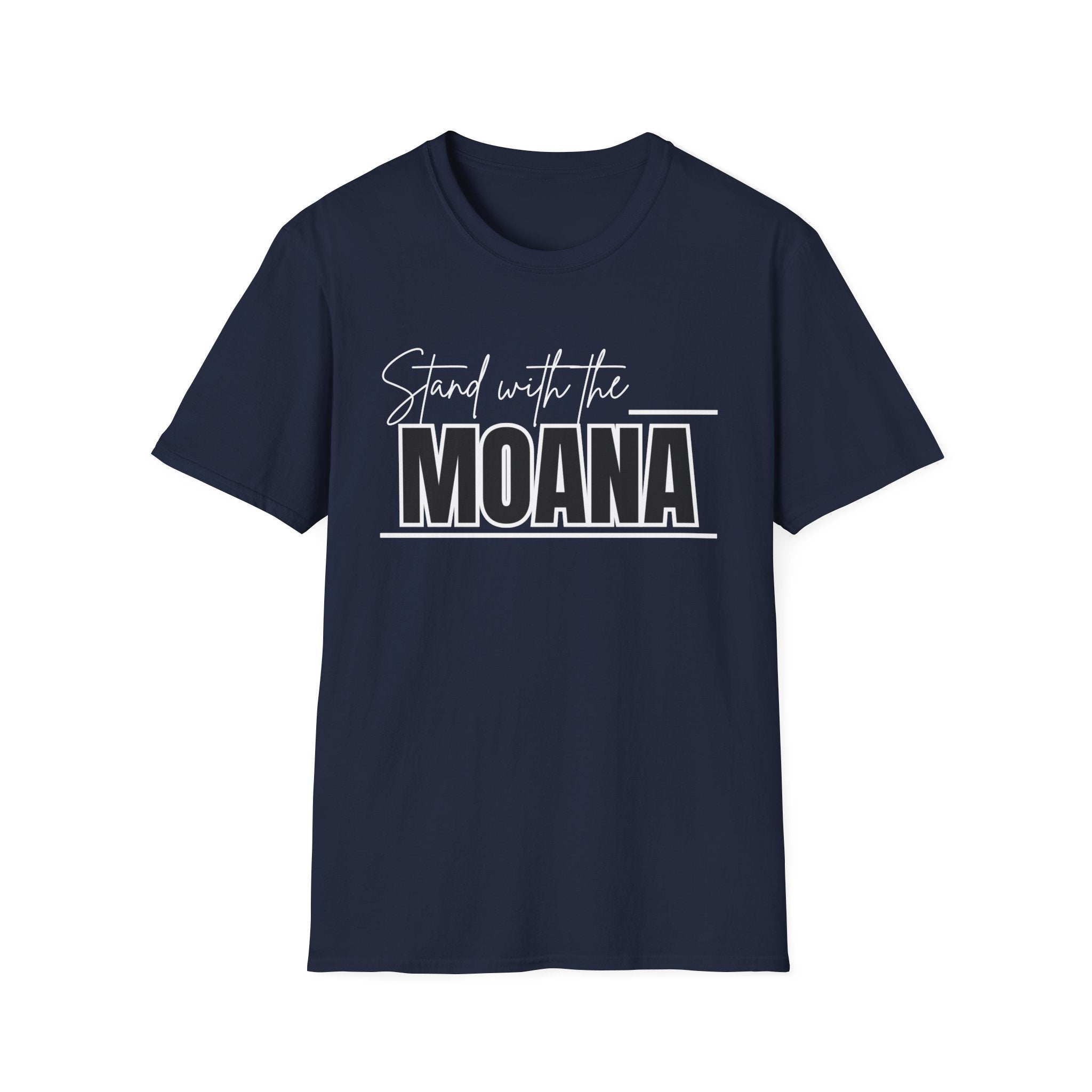 Stand With the Moana T-Shirt (White font)
